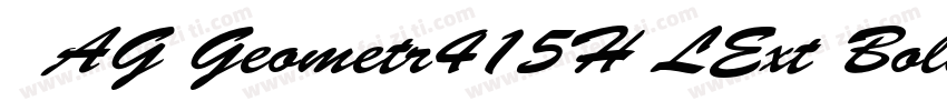 隶体AG Geometr415H LExt Bold Italic字体转换